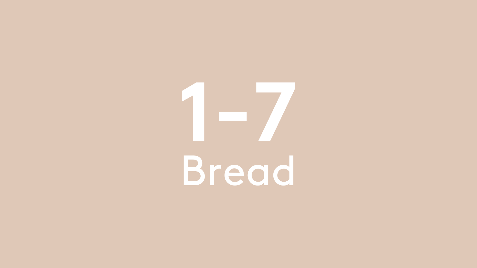 1-7 Bread