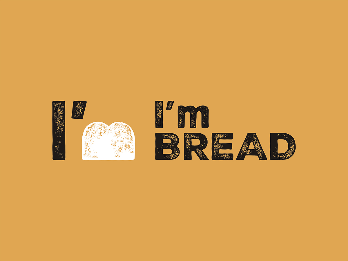 I'm Bread 我是面包